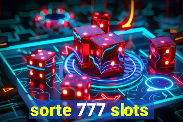 sorte 777 slots